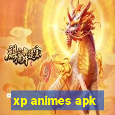 xp animes apk